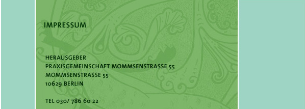 Impressum Praxisgemeinschaft Mommsenstra&szlig;e 55
          Berlin
